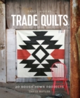 Parson Gray Trade Quilts : 20 Rough-Hewn Projects - eBook