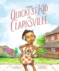 The Quickest Kid in Clarksville - eBook