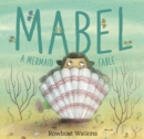 Mabel : A Mermaid Fable - eBook