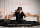 The Endings : Photographic Stories of Love, Loss, Heartbreak, and Beginning Again - eBook