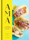 Ama : A Modern Tex-Mex Kitchen - eBook