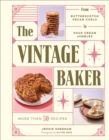 The Vintage Baker : More Than 50 Recipes from Butterscotch Pecan Curls to Sour Cream Jumbles - eBook