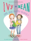 Ivy and Bean One Big Happy Family (Book 11) - Book