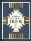 The Pendleton Field Guide to Camping - eBook
