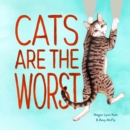 Cats Are the Worst - eBook