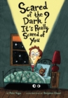 Scared of the Dark? It's Really Scared of You - Book