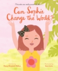 Can Sophie Change the World? - Book