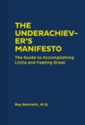 The Underachiever's Manifesto - Book