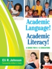 Academic Language! Academic Literacy! : A Guide for K–12 Educators - eBook