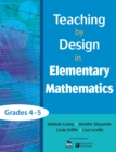 Teaching by Design in Elementary Mathematics, Grades 4-5 - eBook