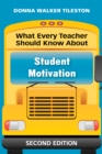 What Every Teacher Should Know About Student Motivation - eBook