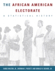 The African American Electorate : A Statistical History - eBook
