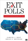 Exit Polls : Surveying the American Electorate, 1972-2010 - eBook