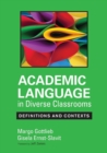 Academic Language in Diverse Classrooms: Definitions and Contexts - Book