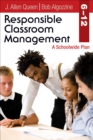 Responsible Classroom Management, Grades 6-12 : A Schoolwide Plan - eBook