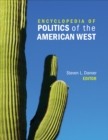 Encyclopedia of Politics of the American West - eBook