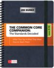 The Common Core Companion: The Standards Decoded, Grades 9-12 : What They Say, What They Mean, How to Teach Them - Book