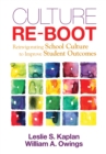 Culture Re-Boot : Reinvigorating School Culture to Improve Student Outcomes - eBook