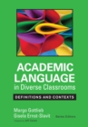 Academic Language in Diverse Classrooms: Definitions and Contexts - eBook