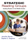 Strategic Reading Groups : Guiding Readers in the Middle Grades - eBook
