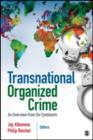 Transnational Organized Crime : An Overview from Six Continents - Book