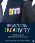 Organizational Creativity : A Practical Guide for Innovators & Entrepreneurs - Book