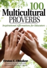 100 Multicultural Proverbs : Inspirational Affirmations for Educators - eBook