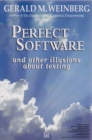 Perfect Software and Other Illusions About Testing - eBook