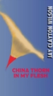 China Thorn in My Flesh - eBook