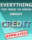 Everything You Need to Know About Credit - eBook