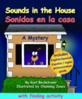 Sounds in the House! Sonidos en la casa: A Mystery (in English & Spanish) - eBook