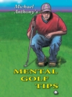 Michael Anthony's Mental Golf Tips - eBook