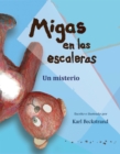 Migas en las escaleras: Un misterio (with pronunciation guide in English) - eBook