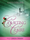 Courting Claire - eBook
