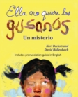 Ella no quiere los gusanos: Un misterio (with pronunciation guide in English) - eBook