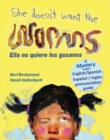 She Doesn't Want the Worms! Ella no quiere los gusanos: A Mystery in English & Spanish - eBook