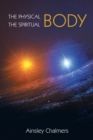 The Physical Body, the Spiritual Body - eBook