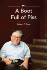 A Boot Full of Piss - eBook