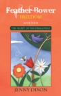 Feather Bower Freedom : The Heart of the Dragonfly - eBook