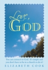 Love, God : Real Experiences with God, Jesus, the Virgin Mary and the Holy Spirit - eBook