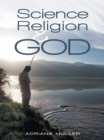 Science, Religion, and God - eBook