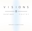 Visions Ii : Paintings Poetry - eBook