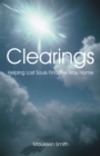 Clearings : Helping Lost Souls Find the Way Home - eBook