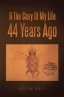 9 the Story of My Life 44 Years Ago - eBook