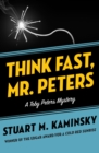 Think Fast, Mr. Peters - eBook