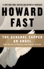 The General Zapped an Angel : New Stories of Fantasy and Science Fiction - eBook