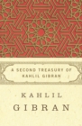 A Second Treasury of Kahlil Gibran - eBook
