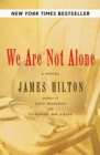 We Are Not Alone : A Novel - eBook