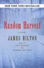 Random Harvest : A Novel - eBook