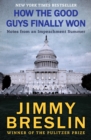 How the Good Guys Finally Won : Notes from an Impeachment Summer - eBook